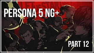 Valruz Plays Persona 5 #12 (NG+)