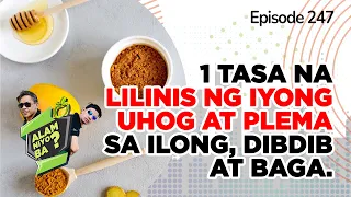 Alam Niyo Ba? Episode 247⎢‘1 Cup to Clear Your Mucus & Phlegm‘