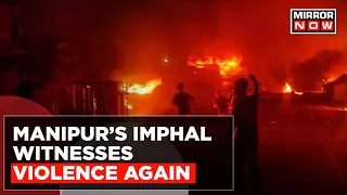 Manipur's Imphal Fraught With Violence As Displaced Communities Seek To Come Back | Ground Report