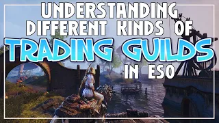 ESO TRADING TIPS: Understanding TRADING GUILDS In ESO