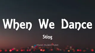 Sting  - When We Dance (Lyrics)