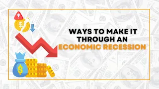 How To Survive An Economic Recession