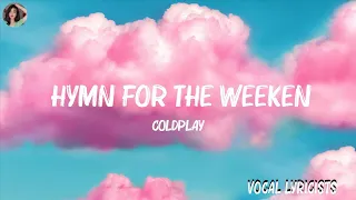 Coldplay - Hymn For The Weekend (Lyrics) | Mike Posner, Rixton,...  | Playlist Lyrics 2023