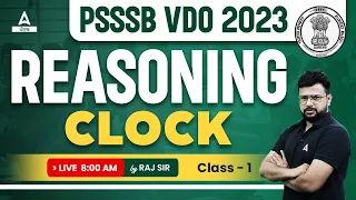 PSSSB VDO Preparation | Reasoning Class | Clock #1 | By Raj Sir