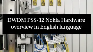 DWDM PSS-32 Nokia Hardware discription in English language.