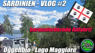 Wohnmobilreise Sardinien 2023 - Anreise - Stellplatz Oggebbio am Lago Maggiore - ein Träumchen 😍