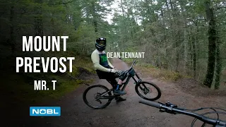 NOBL POV: Mount Prevost Mr. T | Dean Tennant