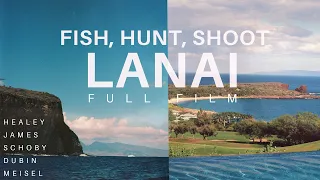 Fish, Hunt, Shoot, Lanai