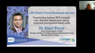 Dr. Kapil Bharti delivers the 12th Sayer Vision Research Lecture