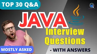 Top 🔥 30 Java Interview Questions and Answers for Job in 2024 (Mostly Asked)