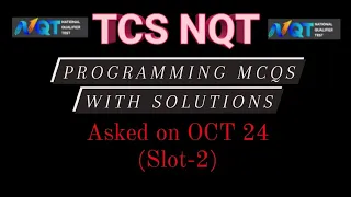 TCS NQT Slot 2 Programming Logic MCQ's | Official | Asked on 24th Oct | English | BiNaRiEs