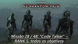 METAL GEAR SOLID V - Missão 28 / 48: "Code Talker" - RANK S, todos os objetivos