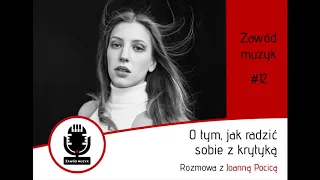 O tym, jak radzić sobie z krytyką. Rozmowa z Joanną Pocicą