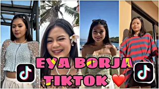 EYA BORJA (LATEST TIKTOK COMPILATION)