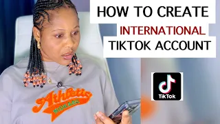 How To Create International TikTok Account In Nigeria/ Africa