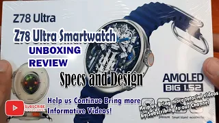 Z78 Ultra Smartwatch -Unboxing Review of Specs and Design