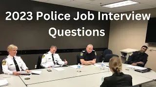 How to become a Police Officer, 2023 Interview Questions