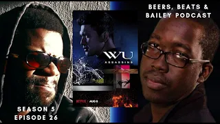 BEERS, BEATS & BAILEY: Wu-Assassins (Season 1)