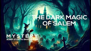 Mystery Sleep Story: The Dark Magic of Salem | Relaxing Bedtime Story for Deep Sleep