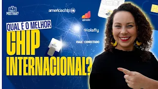 CHIP INTERNACIONAL DE CELULAR | Comparando Holafly, Airalo, America Chip e Viaje Conectado