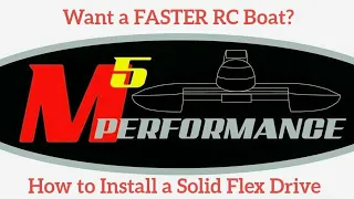 Installing a Solid Flex Drive in a R/C Racing Boat | Better, lighter, faster!