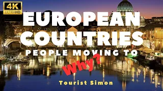 Why Are People Moving to European Countries 2024 | Why People Are Flocking to European Countries