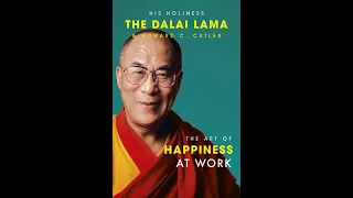 Plot summary, “The Art of Happiness” by Dalai Lama, Howard C. Cutler in 5 Minutes - Book Review