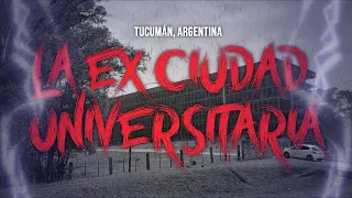 Visitando la EX CIUDAD UNIVERSITARIA | Tucumán, Argentina