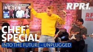 Chef'Special - Into The Future | UNPLUGGED | RPR1.Wohnzimmer