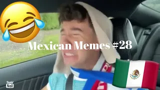 Mexican Memes #28 😂