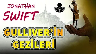 "Jonathan Swift" - "Gulliver'in Gezileri" - (SESLİ KİTAP)