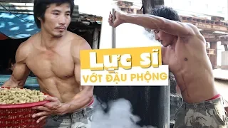 “Lực sĩ” 6 múi vớt nửa tấn đậu phộng mỗi ngày ở Sài Gòn