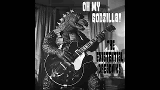 The Existential Dreadniks -  Oh My Godzilla! | 1950s-style Rockabilly