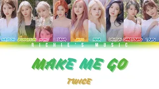 TWICE ( 트와이스) - MAKE ME GO [Color Coded Lyrics Han|Rom|Eng]