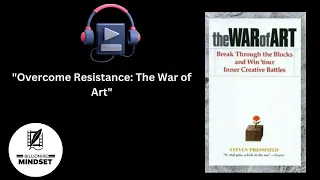 Overcoming Resistance: Insights from The War of Art by Steven Pressfield