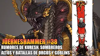 RUMORES,  DEBATE Y PELEANDO COMO UN ORCO O UN GOBLIN JUERNESHAMMER #38 WARHAMMER