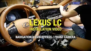 2017-2018 LEXUS LC500 LC 500h DVD & Navigation Controller / Front Camera Install