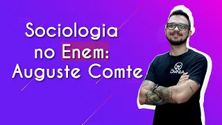 Sociologia no Enem: Auguste Comte - Brasil Escola