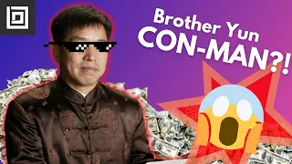 Is Brother Yun a Con-Man?! 🤔