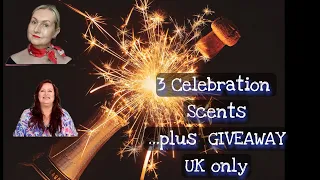 3 Celebration Fragrances...plus a Giveaway! UK only