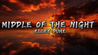 Middle of the night - Elley Duhe (Lyrics video)