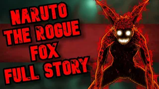 The Rogue Fox A Naruto Story (Full Story)