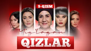 Yig‘lagan qizlar 9-qism