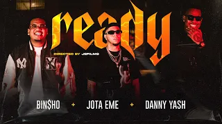 Jota Eme x Bin$ho x Danny Yash - Ready (Video Oficial)