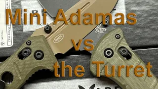 Benchmade Mini Adamas vs the Turret