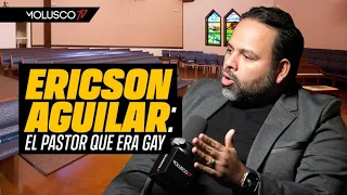 Ericsson Aguilar: El Pastor que era Gay / “Me acosté con mas de 400 hombres” / “Dios me cambió”