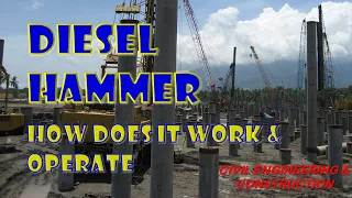 Diesel Hammer | How Does It Work and Operate | Civil Engineering & Construction
