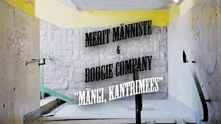 Merit Männiste & Boogie Company - Mängi, kantrimees