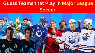 Guess Teams that Play in Major League Soccer - MLS (Major League Soccer)