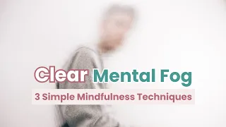 3 Powerful Mindfulness Exercises to Clear Mental Fog Instantly! | Ka'sCalmKit